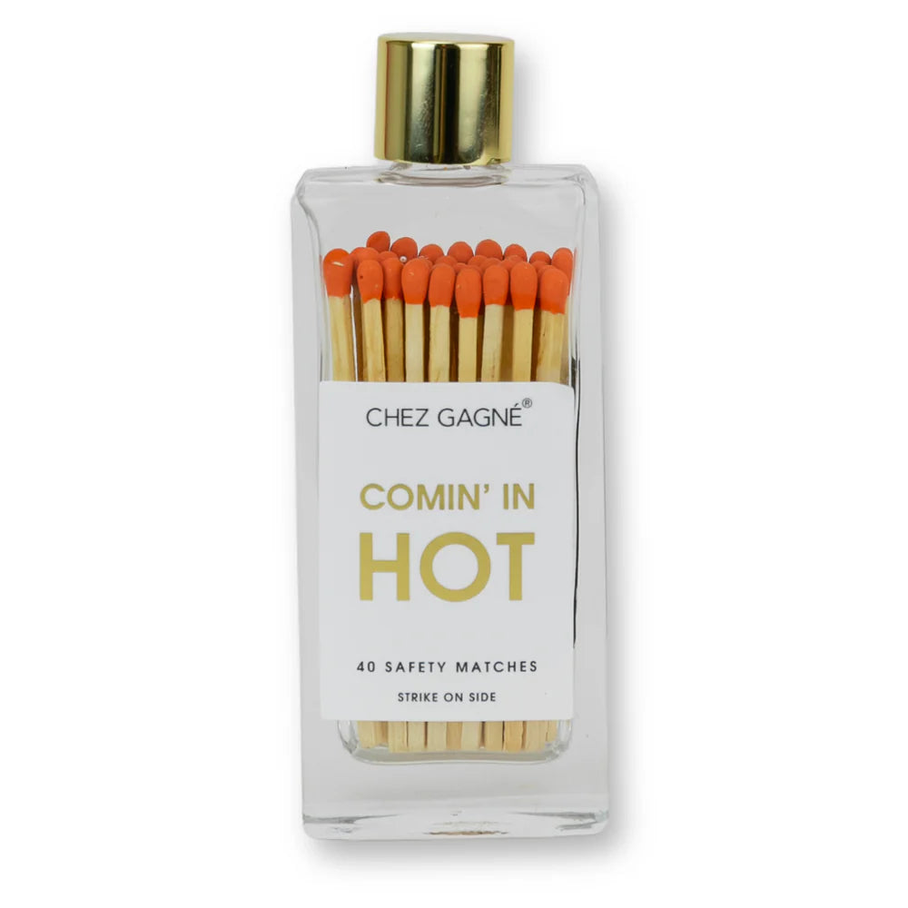 Chez Matches - Comin' in Hot