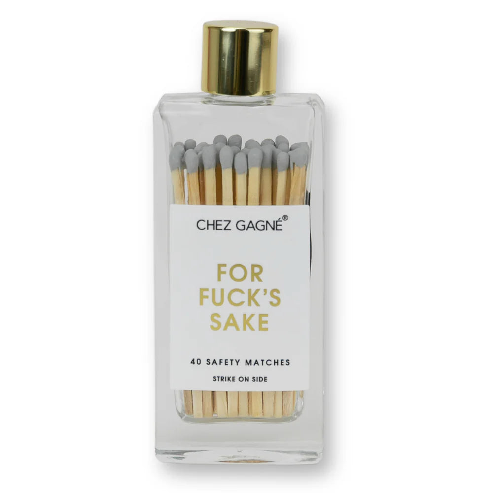 Chez Matches - For Fuck's Sake