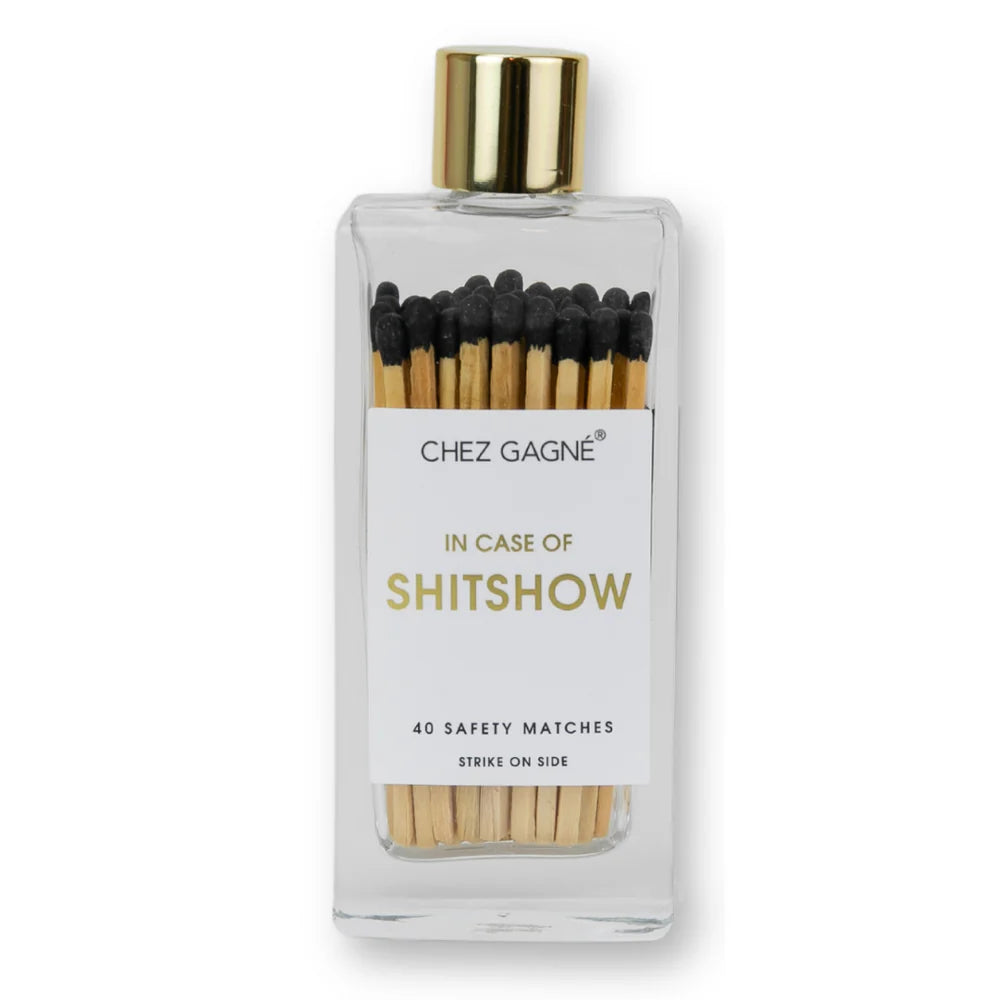 Chez Matches - In Case of a Shitshow