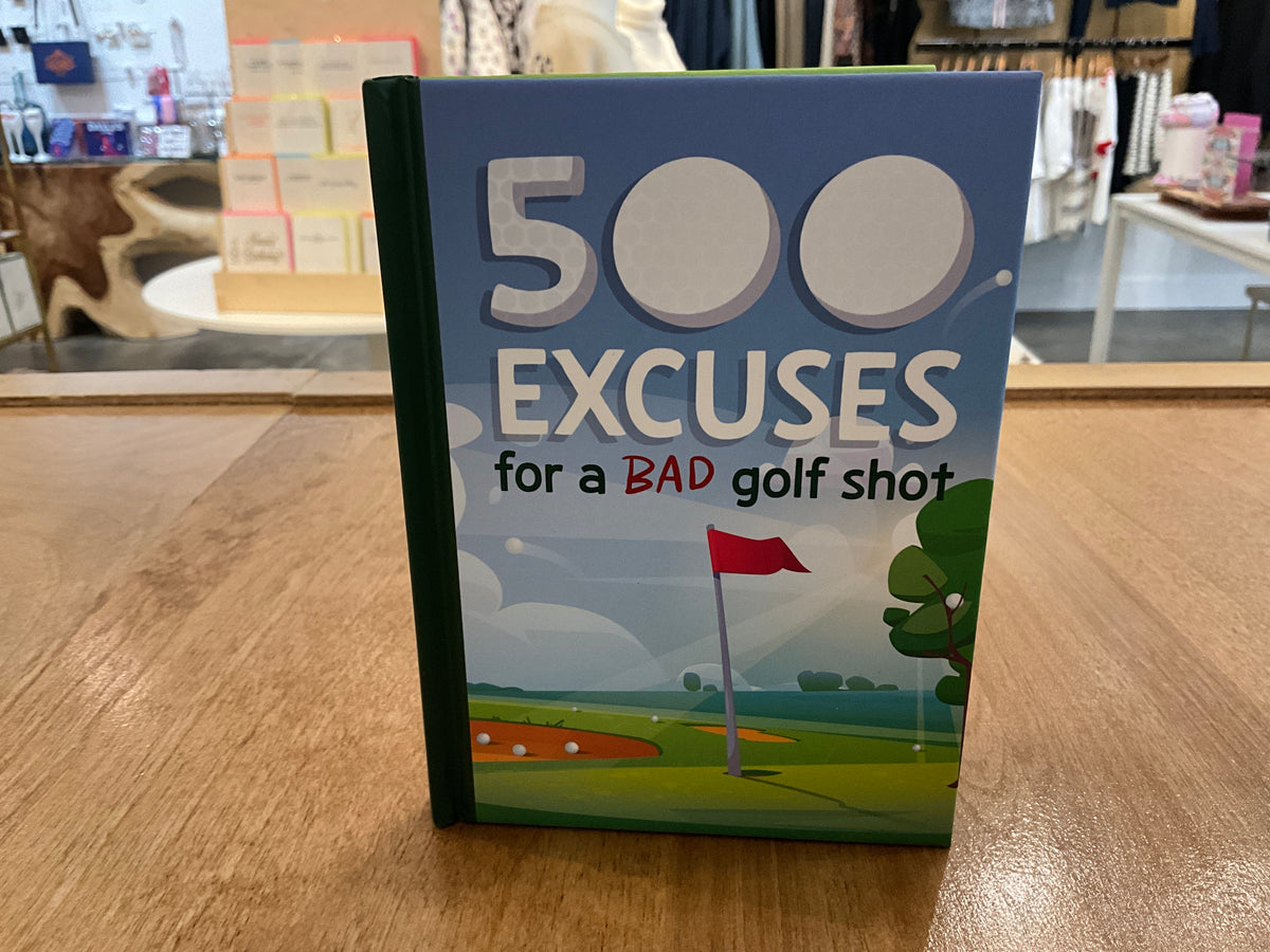 500 Excuses For a Bad Golf Shot