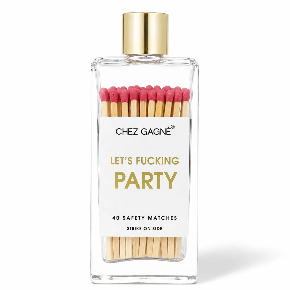 Chez matches Let’s F Party