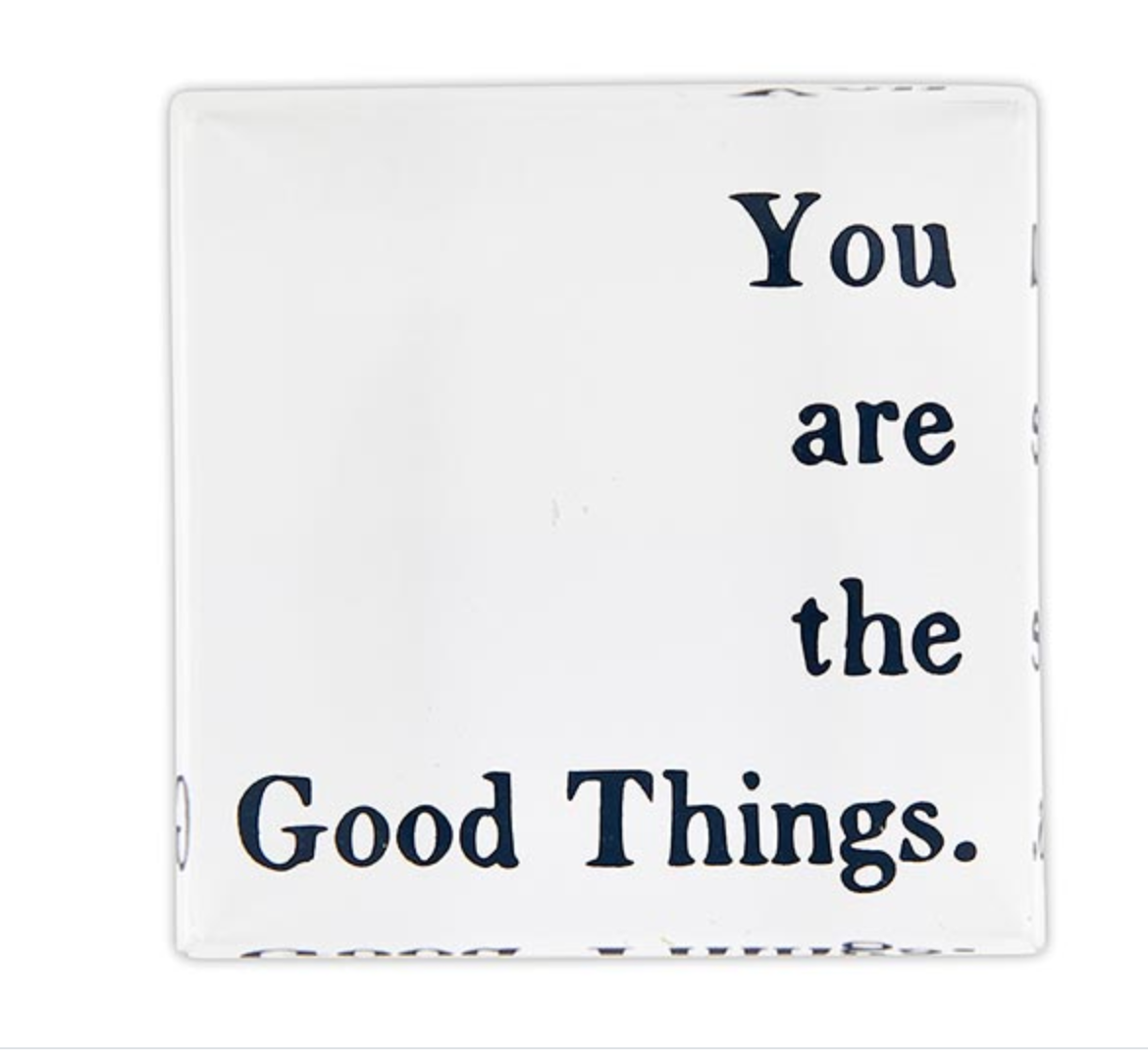 Lucite Block You Are the Good Things