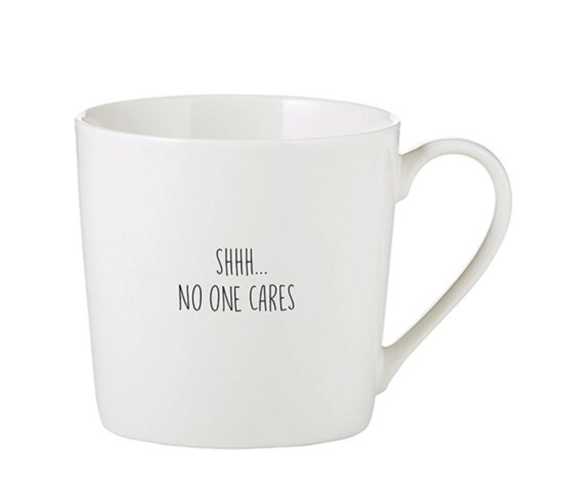 Mug No One Cares
