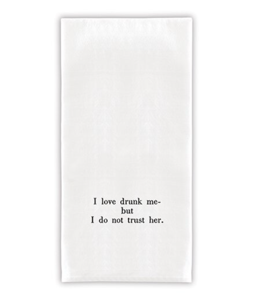 Tea Towel I Love Drunk Me