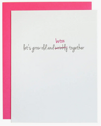 Card - Let’s Grow Old and Botox Together