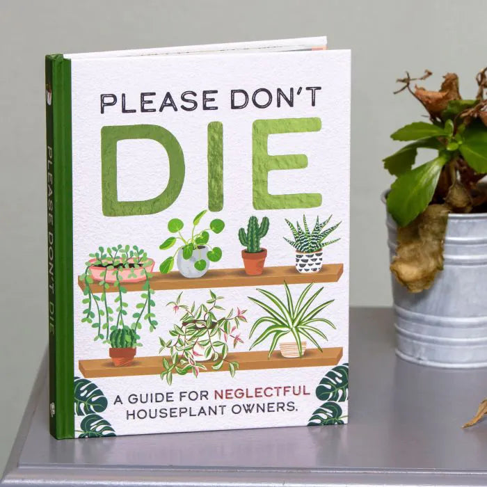 Please Don't Die - Plant Care Hard Cover Book