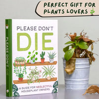 Please Don't Die - Plant Care Hard Cover Book