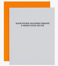 Card - You Are The Best Unlicensed Therapist