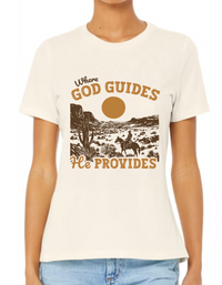 Where God Guides He Provides T Shirt